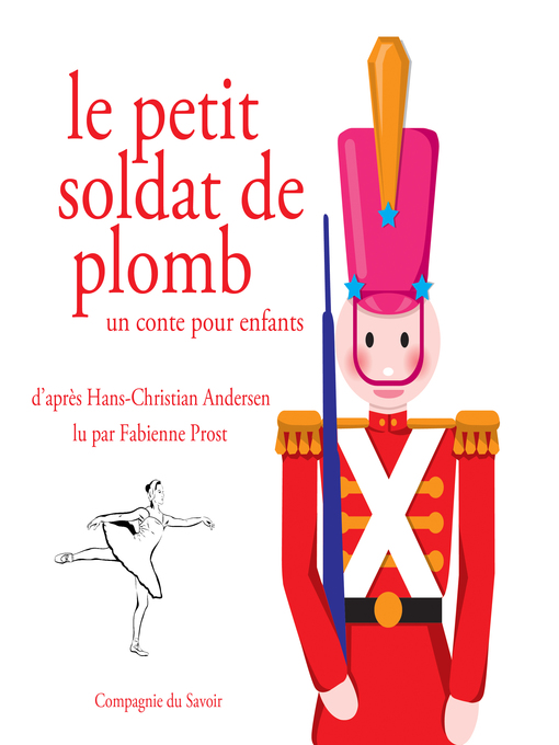 Title details for Le petit soldat de plomb Andersen by Andersen - Available